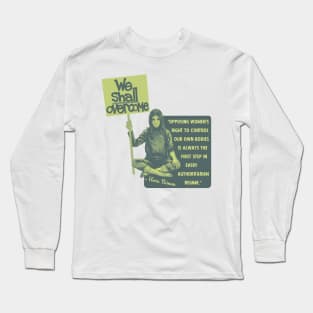 Gloria Steinem Portrait and Quote Long Sleeve T-Shirt